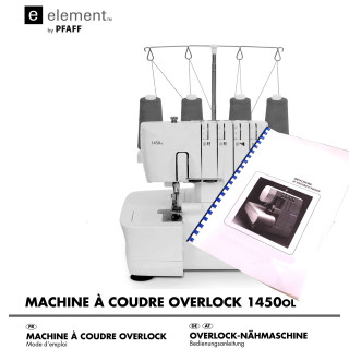 Notice manuel d'utilisation surjeteuse PFAFF Element 1450OL Imprimé PFAFF ® - Machines à coudre, à broder, à recouvrir et à surj